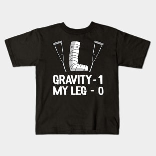 Funny Broken Leg Gravity 1 My Leg 0 Recovery Get Well Soon Kids T-Shirt